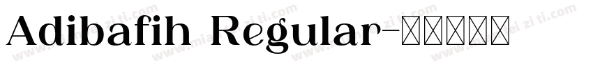 Adibafih Regular字体转换